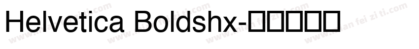 Helvetica Boldshx字体转换